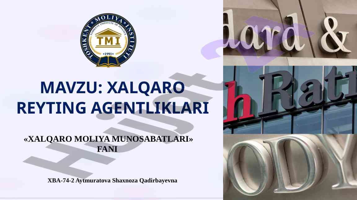 Xalqaro reyting agentliklari tahlili va baholash