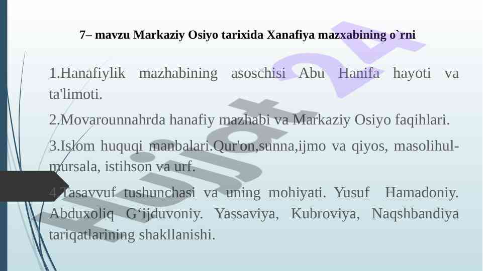 Hanafiylik mazhabining o`rni markaziy osiyo tarixida