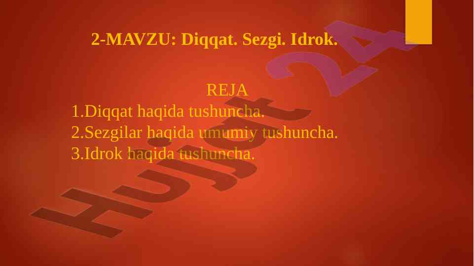 Diqqat sezgi va idrok haqida tushuncha