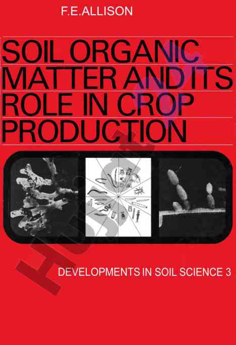 Soil organic matter and its role in crop production