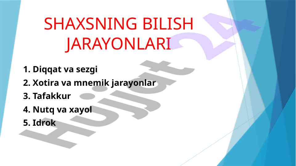 Shaxsning bilish jarayonlari va xotira turlari