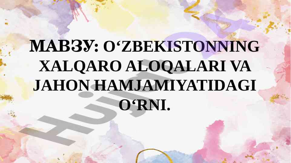 O‘zbekistonning xalqaro aloqalari va roli