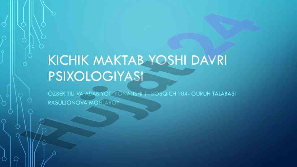 Kichik maktab yoshi davri psixologiyasi tavsiflari