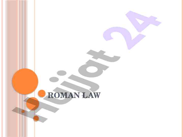 Overview of roman law principles and influence
