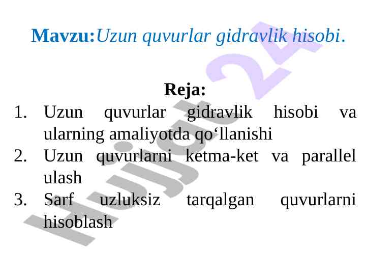 Uzun quvurlar gidravlik hisobi va amaliyotda qo‘llanishi