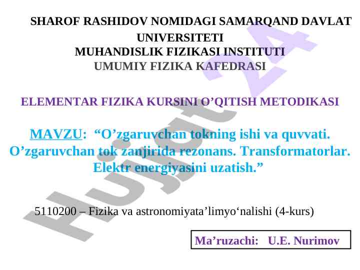 O’zgaruvchan tok va quvvati kursi metodikasi