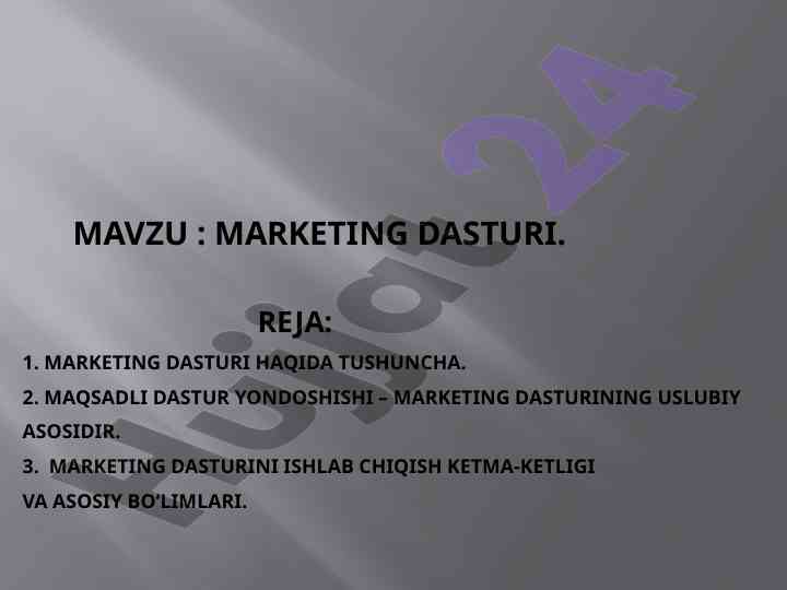 Marketing dasturi asoslari va yondoshlari
