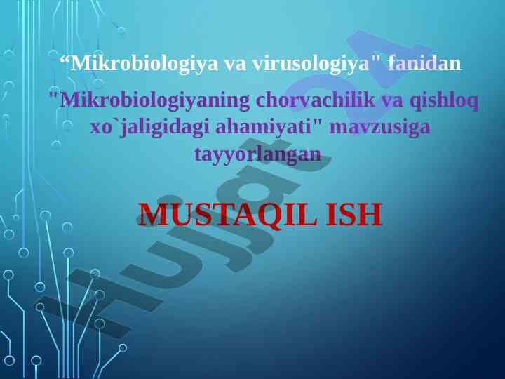 Mikrobiologiya va virusologiya fanidan mustaqil ish