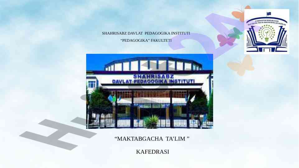 Maktabgacha ta'lim tashkilotlarida ta'lim – tarbiya