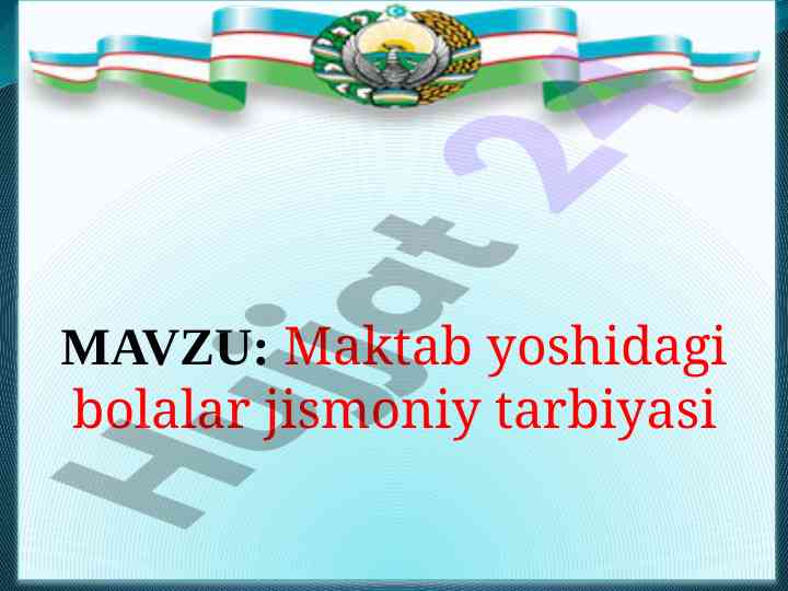 Maktab yoshidagi bolalar jismoniy tarbiyasi rejasi