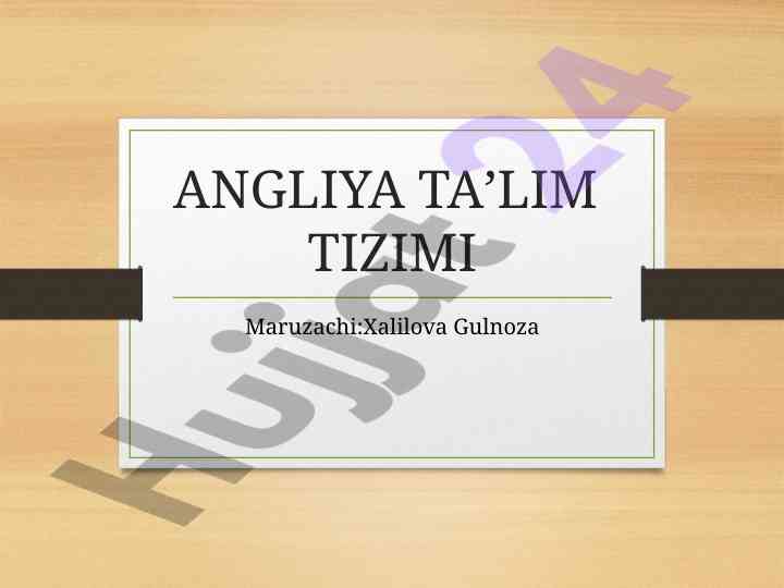 Angliya taʼlim tizimi tahlili