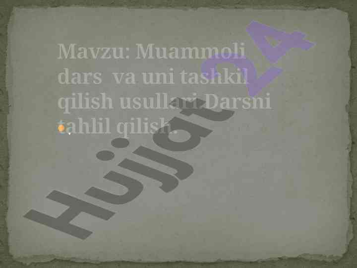 Muammoli dars tashkil qilish usullari tahlili
