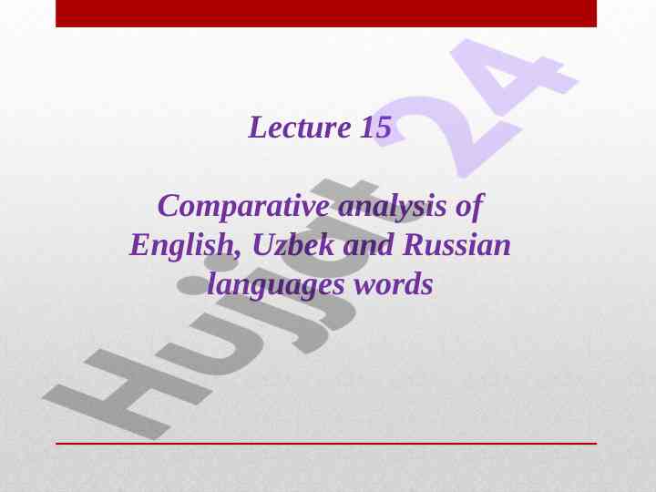 Comparative analysis of english uzbek and russian languages