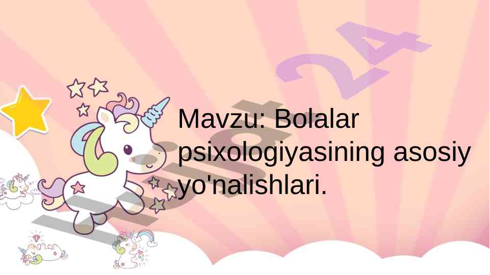 Bolalar psixologiyasining asosiy yo'nalishlari