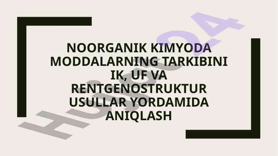 Noorganik kimyoda moddalarning tarkibini aniqlash