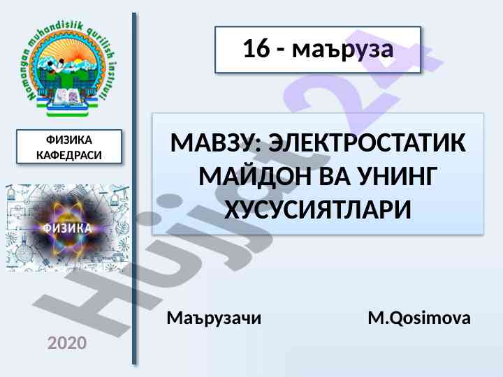 Electrostatik maydon va uning xususiyatlari