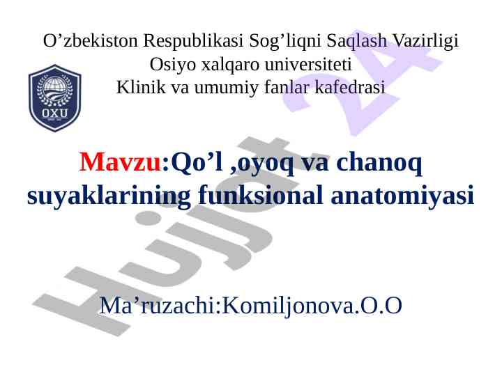 Qo’l, oyoq va chanoq suyaklarining funksional anatomiyasi