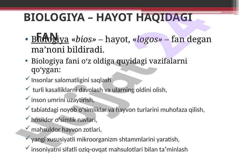 Biologiya fanining ilmiy asoslari va metodlari