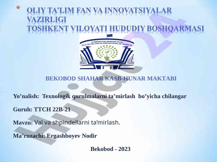 Val va shpindellarni ta’mirlash usullari