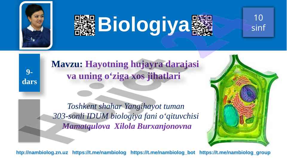 Hayotning hujayra darajasi va uning o‘ziga xos jihatlari