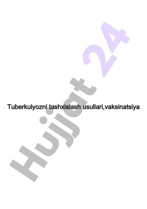 Tuberkulyozni tashxislash usullari va vaksinatsiya