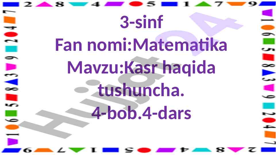 Kasr haqida tushuncha 4-bob 4-dars