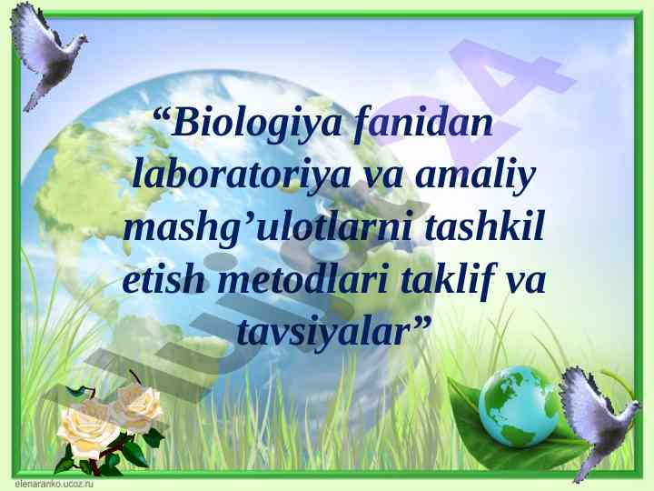 Biologiya fanidan laboratoriya mashg‘ulotlari tashkil etish