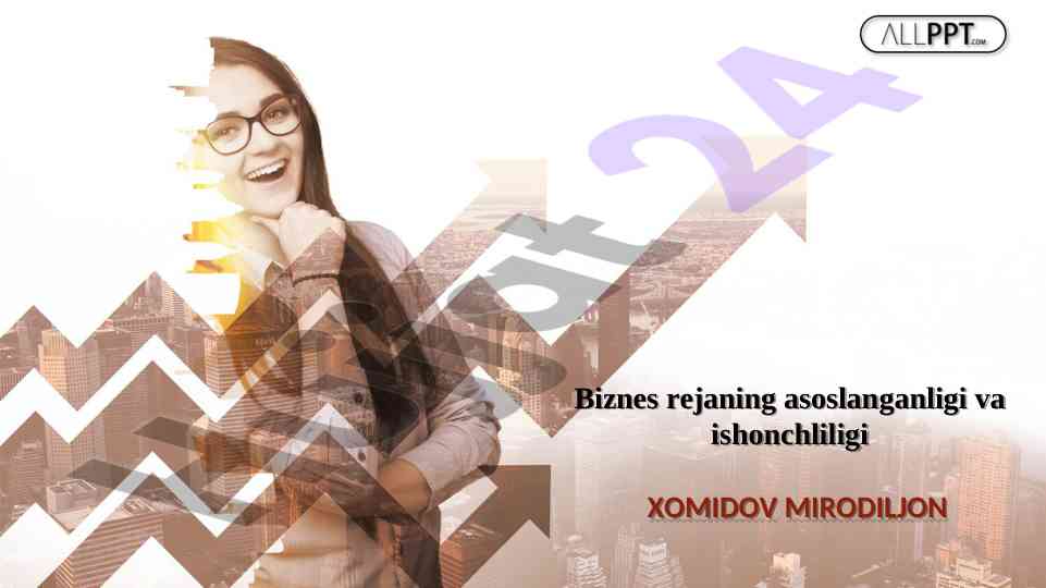 Biznes rejani asoslanganligi va ishonchliligi