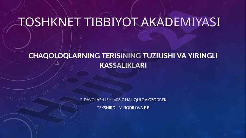 Chaqoloqlarning terisining tuzilishi va yiringli kassaliklari