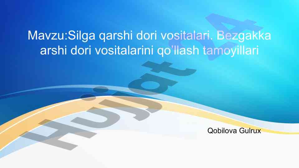 Silga qarshi dori vositalari va bezgakka qarshi dori