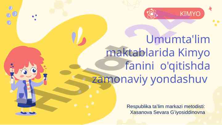 Zamonaviy yondashuvlar bilan kimyo fanini o'qitish