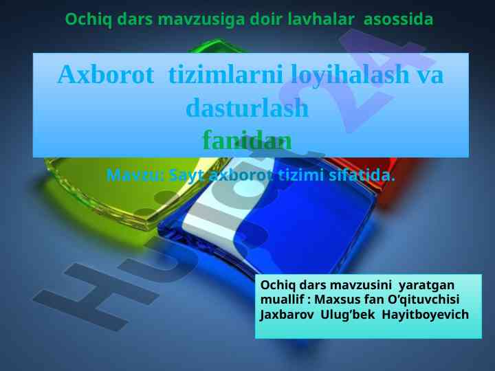 Sayt axborot tizimi sifatida ochiq dars mavzusi