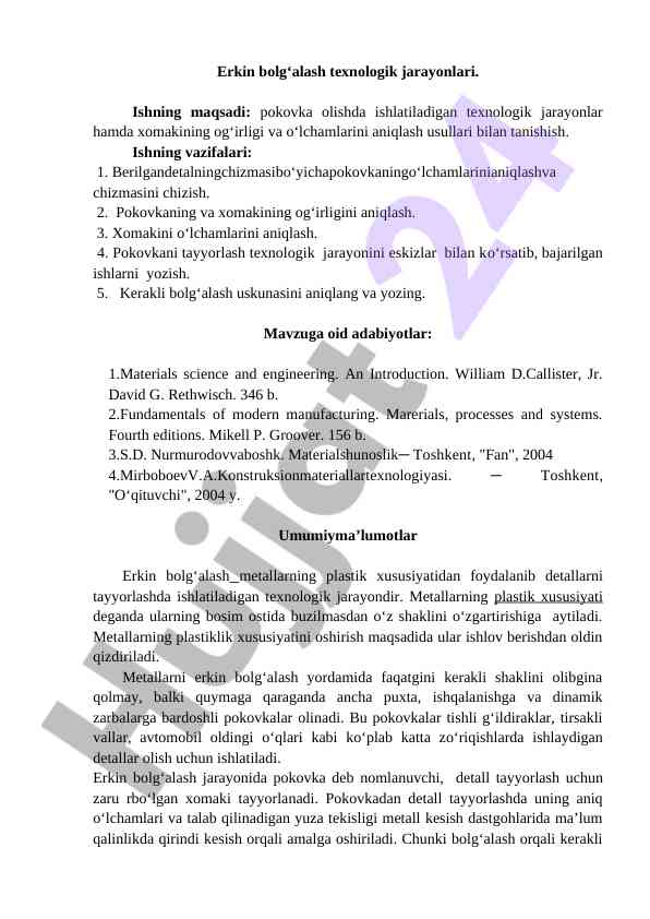 Erkin bolg‘alash texnologik jarayonlari tahlili