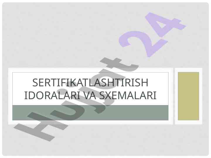 Sertifikatlashtirish sxemalari va idoralari