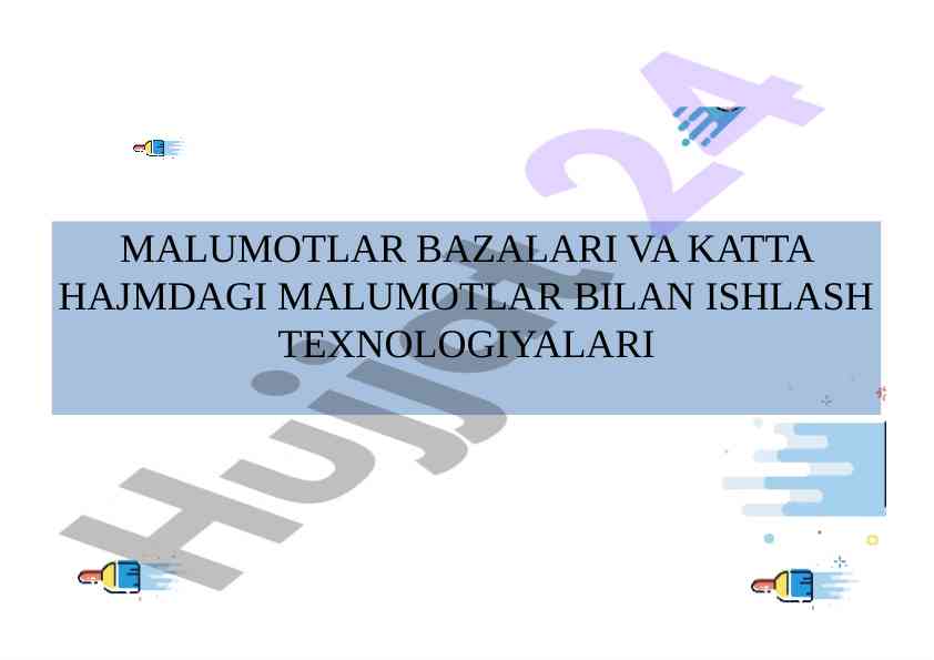 Malumotlar bazalari va katta hajmdagi malumotlar