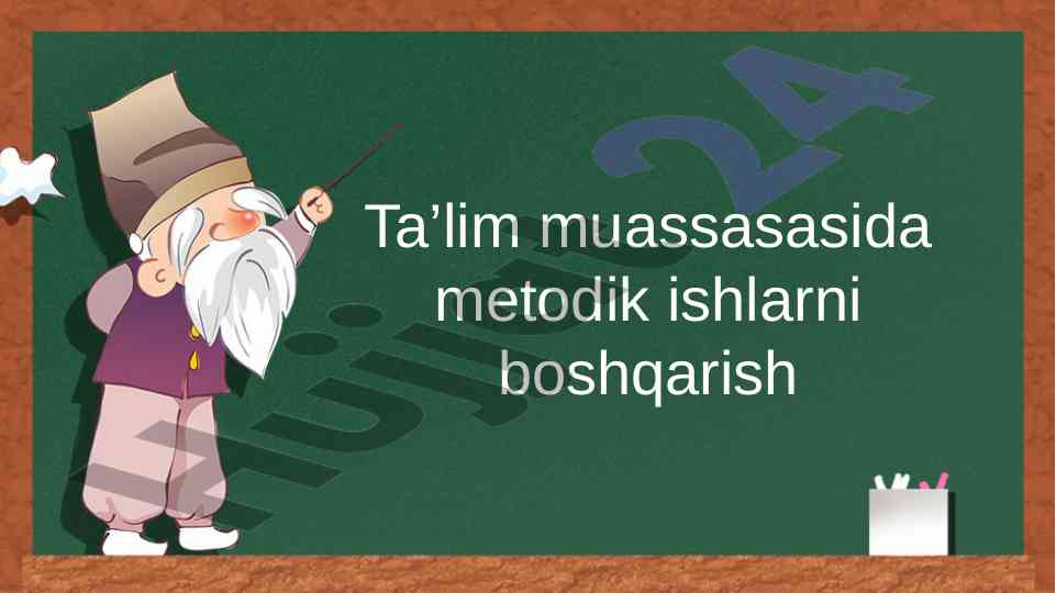 Metodik ishlarni boshqarish ta’lim muassasasi uchun