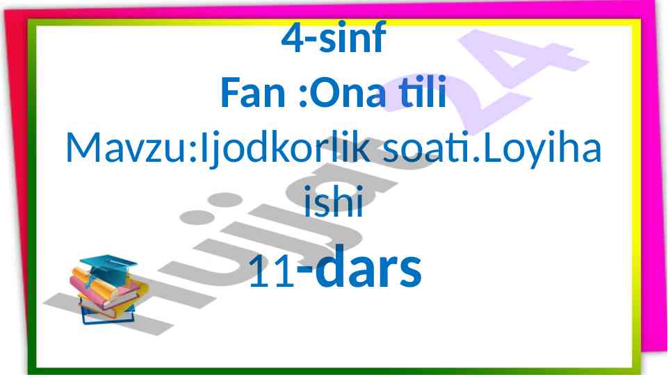 Ijodkorlik soati dars rejasi va mashqlar