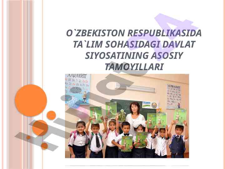 Asosiy tamoyillar oʻzbekiston ta’lim siyosatida