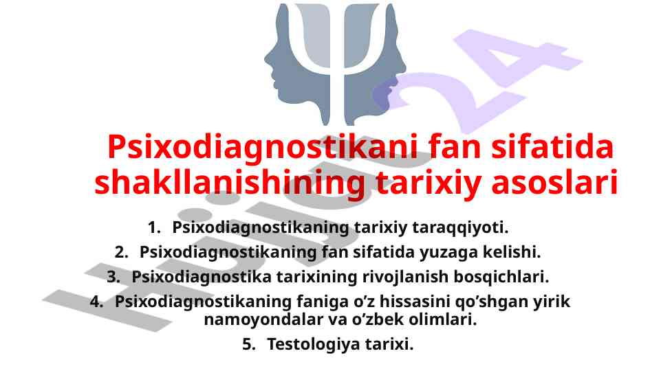 Psixodiagnostikaning tarixiy asoslari va rivojlanishi