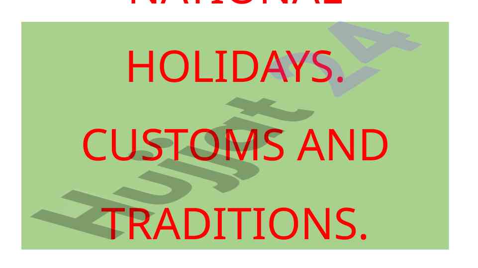 National holidays customs and traditions