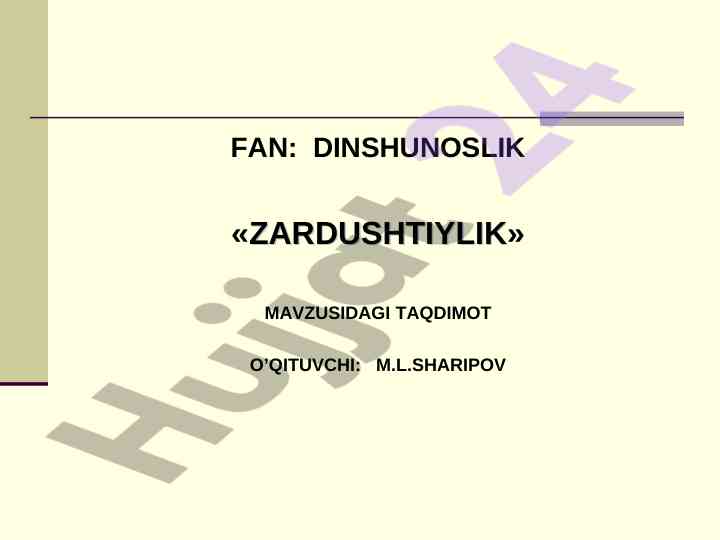 Zardushtiylik dinining vujudga kelishi taqdimoti