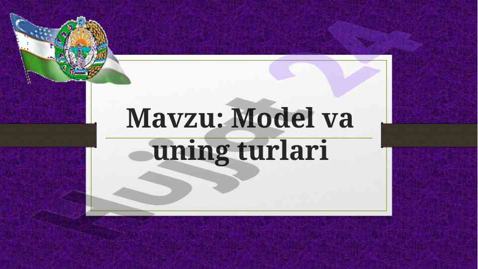 Model va uning turlari tushuntirish
