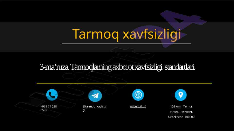 Tarmoqning axborot xavfsizligi standartlari