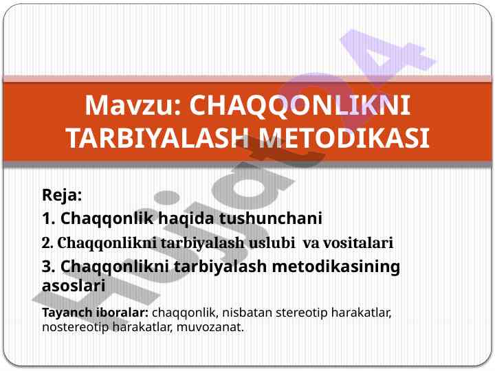 Chaqqonlikni tarbiyalash metodikasi bo'yicha dars ishlanmasi
