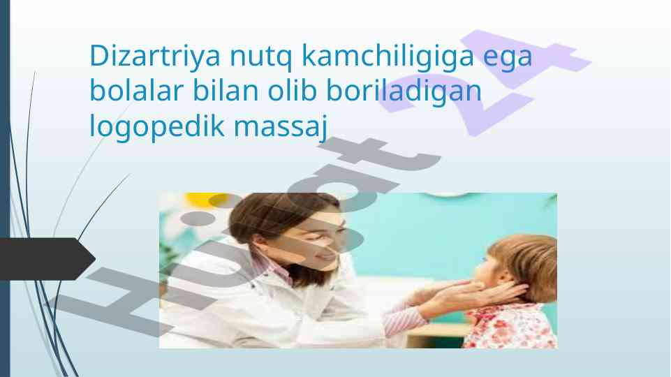 Logopedik massaj va dizartriya nutq kamchiligi