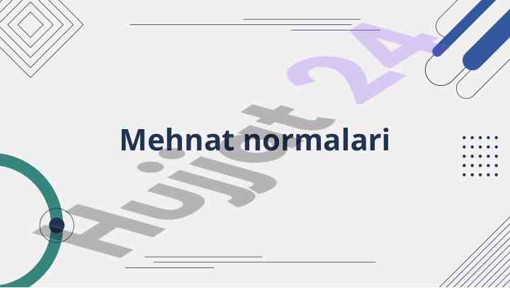 Mehnat normalari va standartlari tizimi