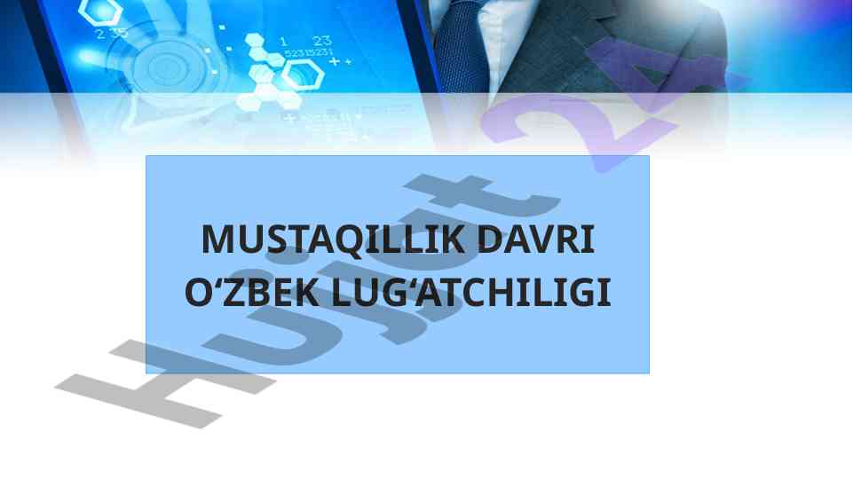 Istiqlol davri o‘zbek lug‘atchiligi yutuqlari