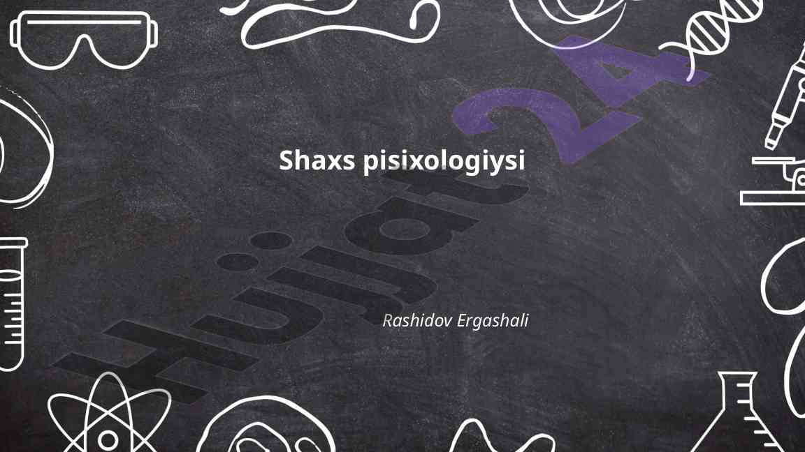 Shaxs psixologiyasi rivojlanish bosqichlari