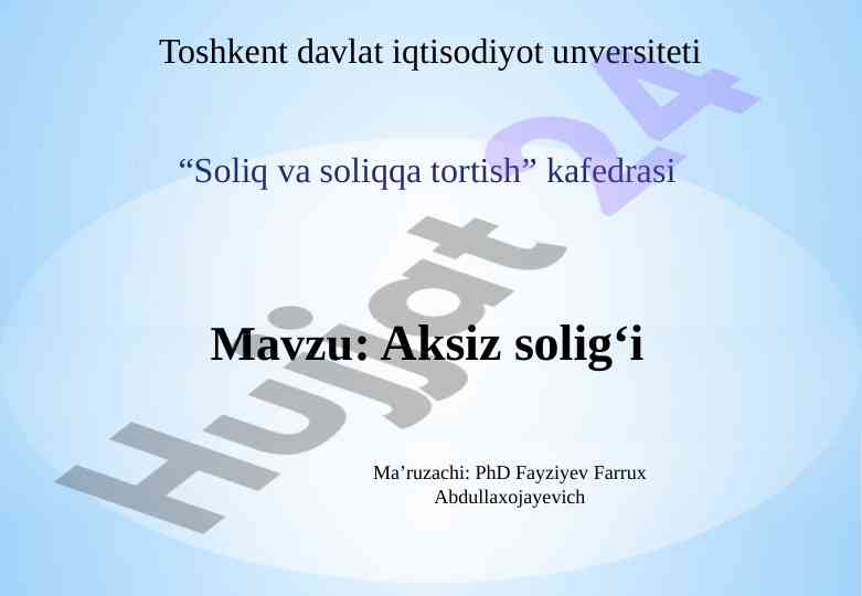 Aksiz solig‘i iqtisodiy mohiyati va byudjet daromadlari