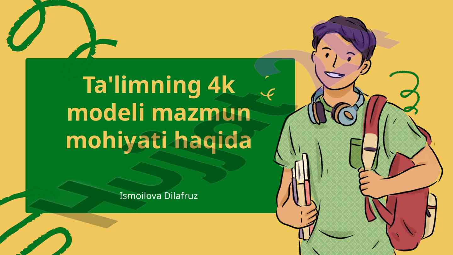 Ta'limda 4k modelining mazmuni va mohiyati